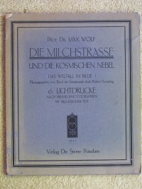 Die Milchstrasse und die Kosmischen Nebel by Max Wolf 1925